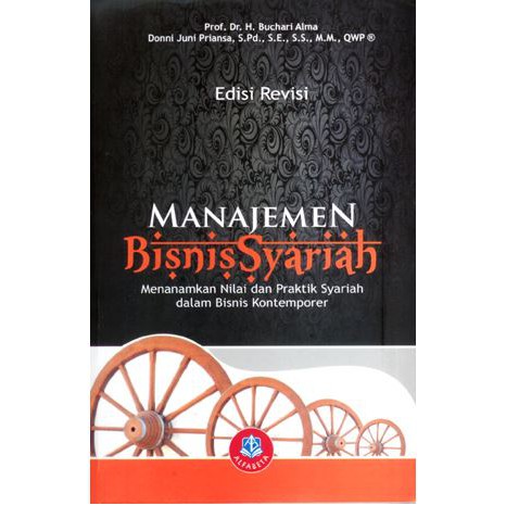 Manajemen Bisnis Syariah: Menanamkan Nilai dan Praktik Syariah dalam Bisnis Kontemporer