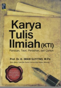 Karya Tulis Ilmiah (KTI): Panduan, Teori, Pelatihan, dan Contoh